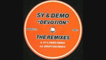 Sy and Demo – Devotion (Eruption Remix)