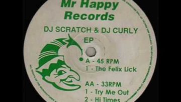 The Felix Lick – Dj Scratch and Dj Curly