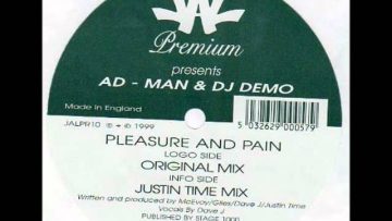 AD-MAN DJ DEMO Pleasure and Pain JUSTIN TIME MIX