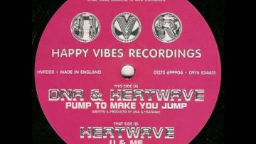 DNA and Heatwave – Pump To Make You Jump [HVR008 A]