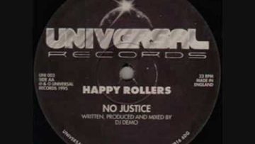HAPPY ROLLERS – NO JUSTICE