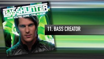 11. Basshunter – Bass Creator
