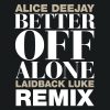Better Off Alone (Remastered) (1999 Original Mix)
