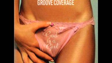 Groove Coverage – God Is A Girl (Extended Mix).wmv