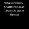 Natalie Powers – Shattered Glass (Decoy and Entice Remix)