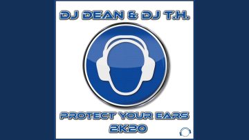 Protect Your Ears 2K20 (Extended Mix)