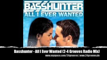 Basshunter – All I Ever Wanted (2-4 Grooves Radio Mix)