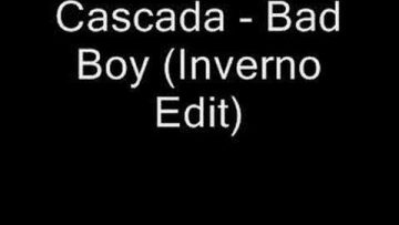 Cascada – Bad Boy (Inverno Edit)