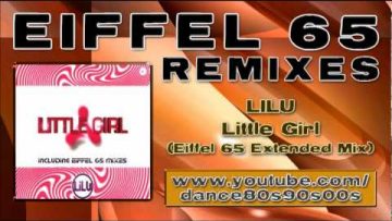 LILU – Little Girl (Eiffel 65 Extended Mix)