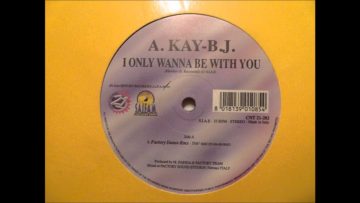 A. Kay-B.J. – I Only Wanna Be With You
