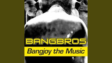 Bangjoy the Music (No Vox Mix)