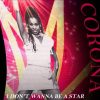 Corona / I dont wanna be a Star [Original Instrumental Version]