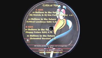 Critical Mass – Believe In The Future (Happy Future Edit)