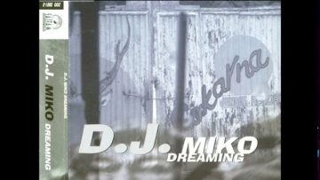 D.J. Miko – Dreaming (Original Mix)