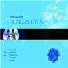 Eye Opener – Hungry Eyes (Extended)