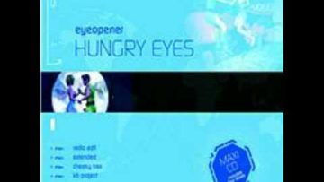 Eye Opener – Hungry Eyes (Extended)