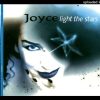 Joyce – Light The Stars (Edit version)