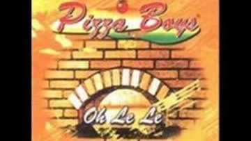 Oh Le Le – Pizza Boys