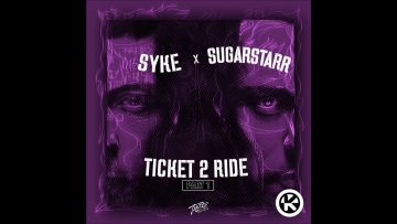 Syke N Sugarstarr – Ticket 2 Ride (Sugarstarrs 2020 Disco Edit)