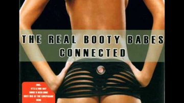 The Real Booty Babes- Since Youve Been Gone
