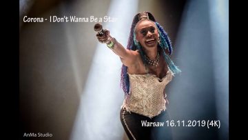 Corona – I Dont Wanna Be a Star – Warsaw 16.11.2019 (4K)