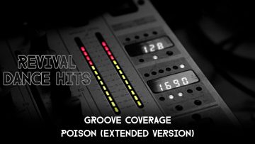 Groove Coverage – Poison (Extended Version) [HQ]