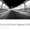 Karaja – She Moves (La La La) (Oscar Salguero Club Edit)