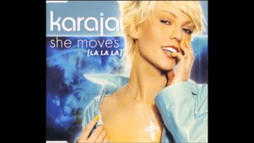 Karaja – She Moves (La La La) (X900 Club Mix) [2002]