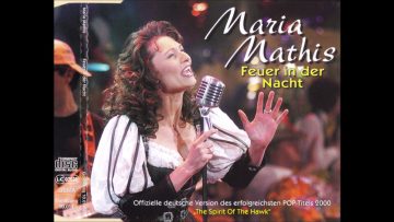 Maria Mathis – Feuer in der Nacht (Album Version) 2000