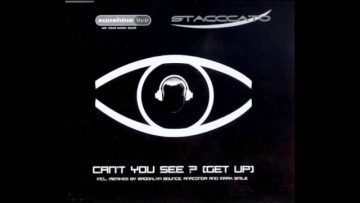 Stacccato – Cant You See? [Get Up] (Brooklyn Bounce Remix)