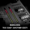 Babilonia – Too Easy (Another Edit) [HQ]