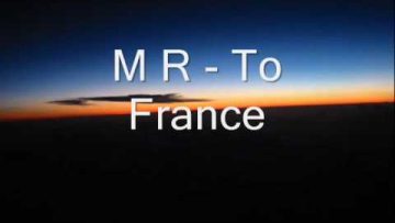 M R To France