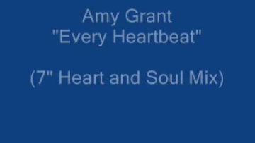 Amy Grant Every Heartbeat (full 7 Heart and Soul Mix) original radio mix!