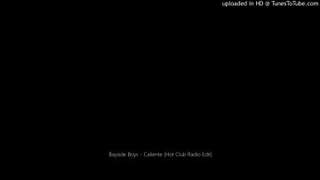 Bayside Boys – Caliente (Hot Club Radio Edit)