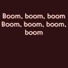 Boom Boom Boom lyrics