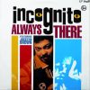 Incognito – Always There