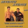 SEVENTH AVENUE THE LOVE I LOST (12 EXTENDED MIX)(1988)