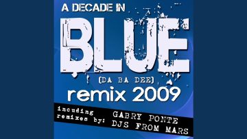 Blue (Da Ba Dee) (Djs From Mars Red Planet Extended Remix)