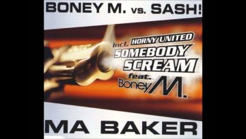 Boney M. vs. Sash! – Ma Baker