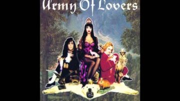 Army of Lovers – Say Goodbye to Babylon