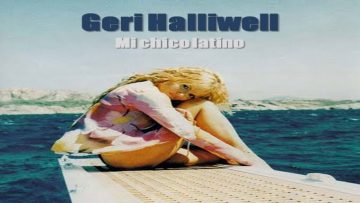 Geri Halliwell – Mi Chico Latino (Remix Special Radio)