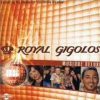 Royal Gigolos – Ive Got