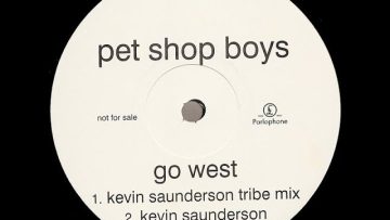 The Pet Shop Boys Go West Kevin Saunderson Tribe Mix