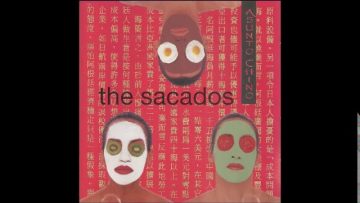 The Sacados: Asunto Chino (Full Album)