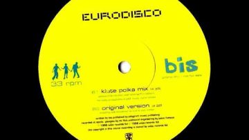 bis – Eurodisco (Klute polka mix)