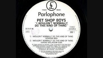 Pet Shop Boys – I wouldnt normally do this kind of thing (1993 Voxigen mix)