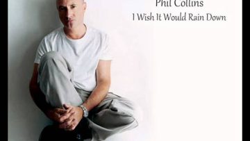 Phil Collins – I Wish It Would Rain Down *HQ*