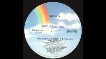 The Jets – You Better Dance (Justin Strauss Mix)