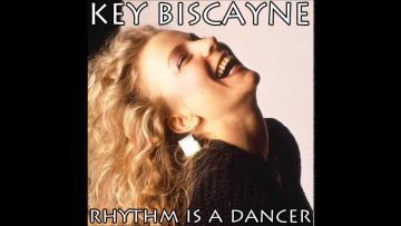 Key Biscayne – Rhythm Is A Dancer (Extended Version) (1992)
