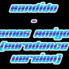 Bandido – Vamos Amigos (Eurodance Version)